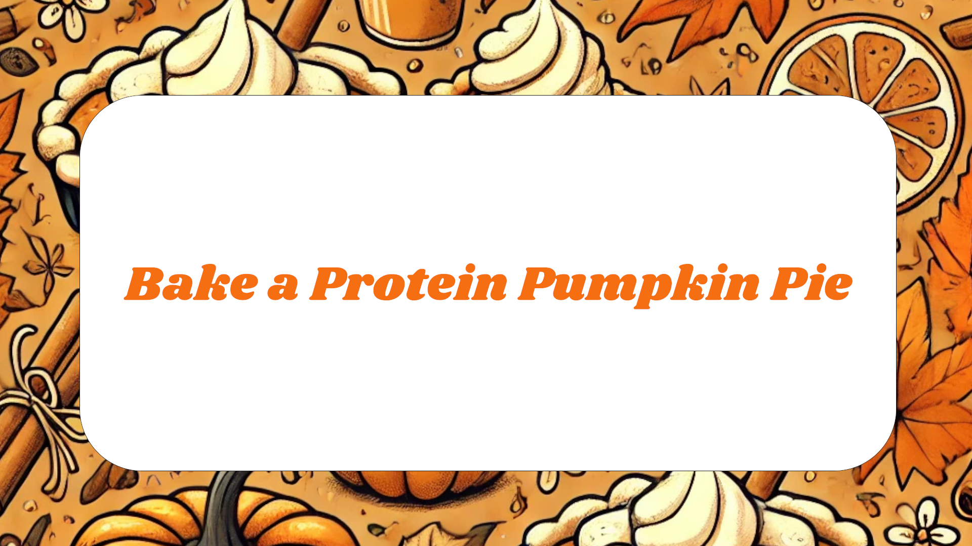 Protein Pumpkin Pie with Bootylicious Muffins Pumpkin Spice